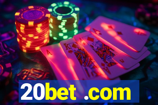 20bet .com